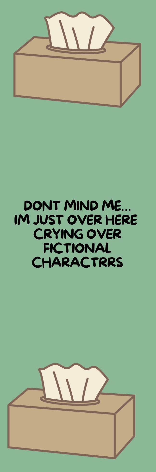 Don't Mind Me...